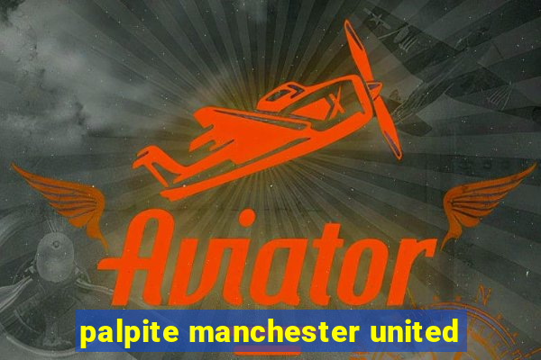 palpite manchester united